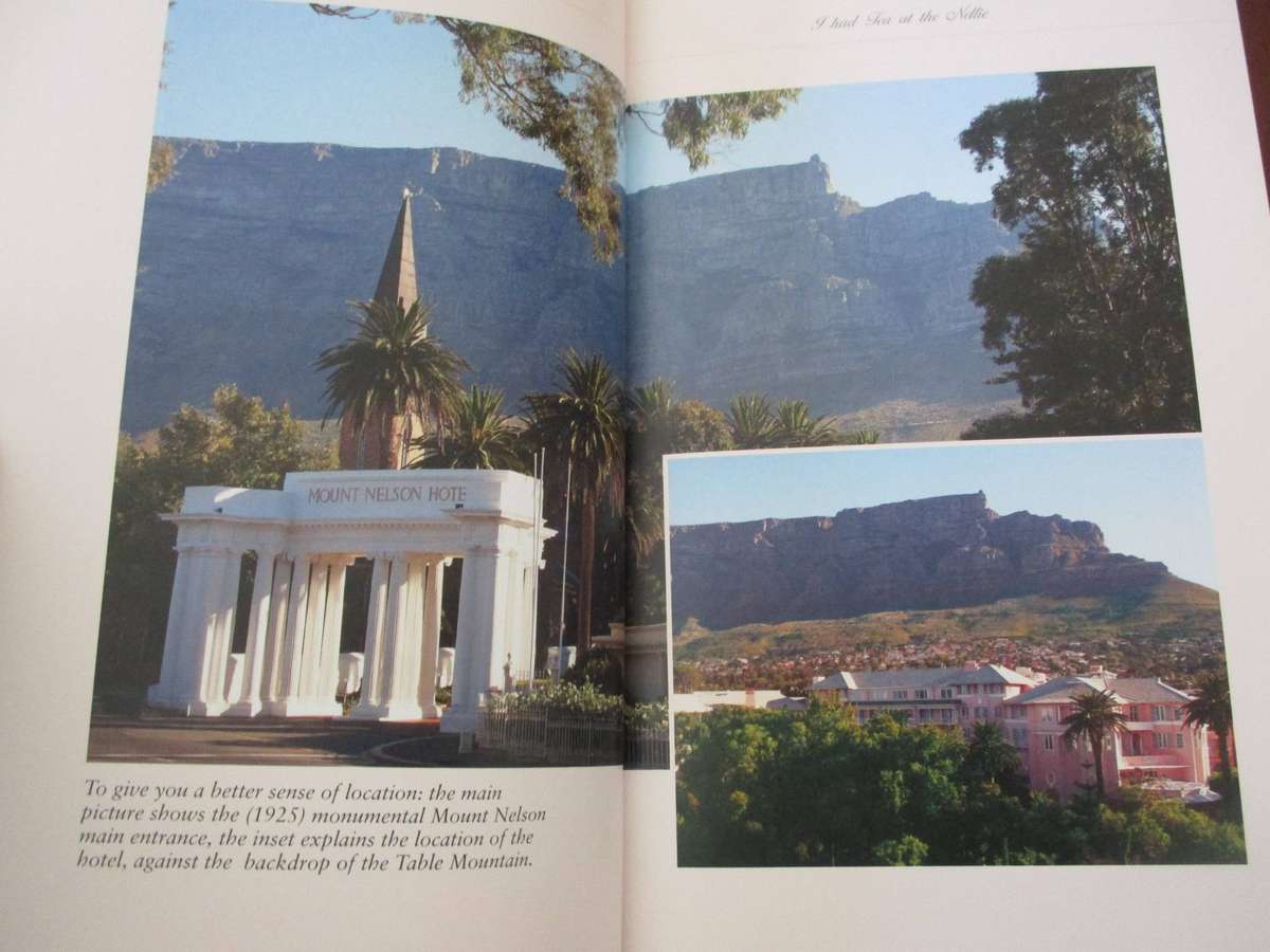 I had Tea at the Nellie: The Mount Nelson Treasury. Andreas Augustin