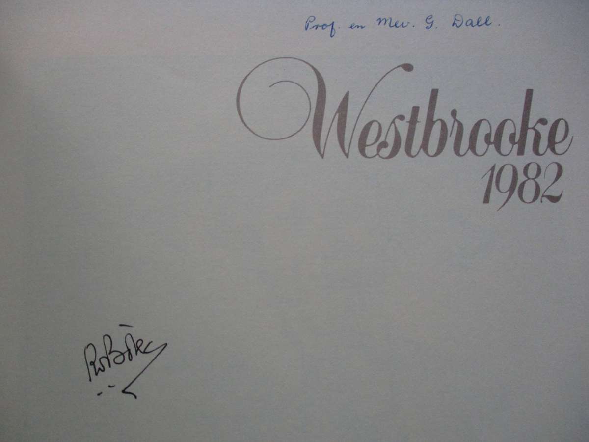 Westbrooke 1982 - Woning van die Eerste Minister. GETEKEN deur Min. PW Botha asook Mev. E Botha