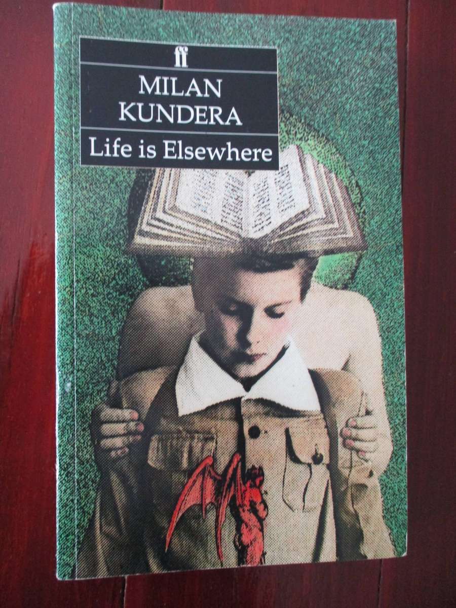 Milan Kundera - Life is Elsewhere