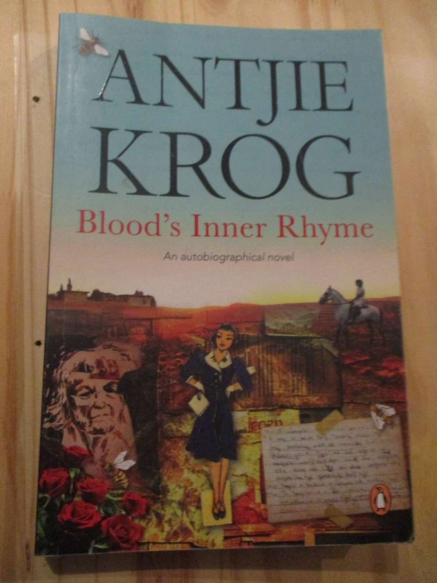ANTJIE KROG - Blood's Inner Rhyme. An autobiographical novel