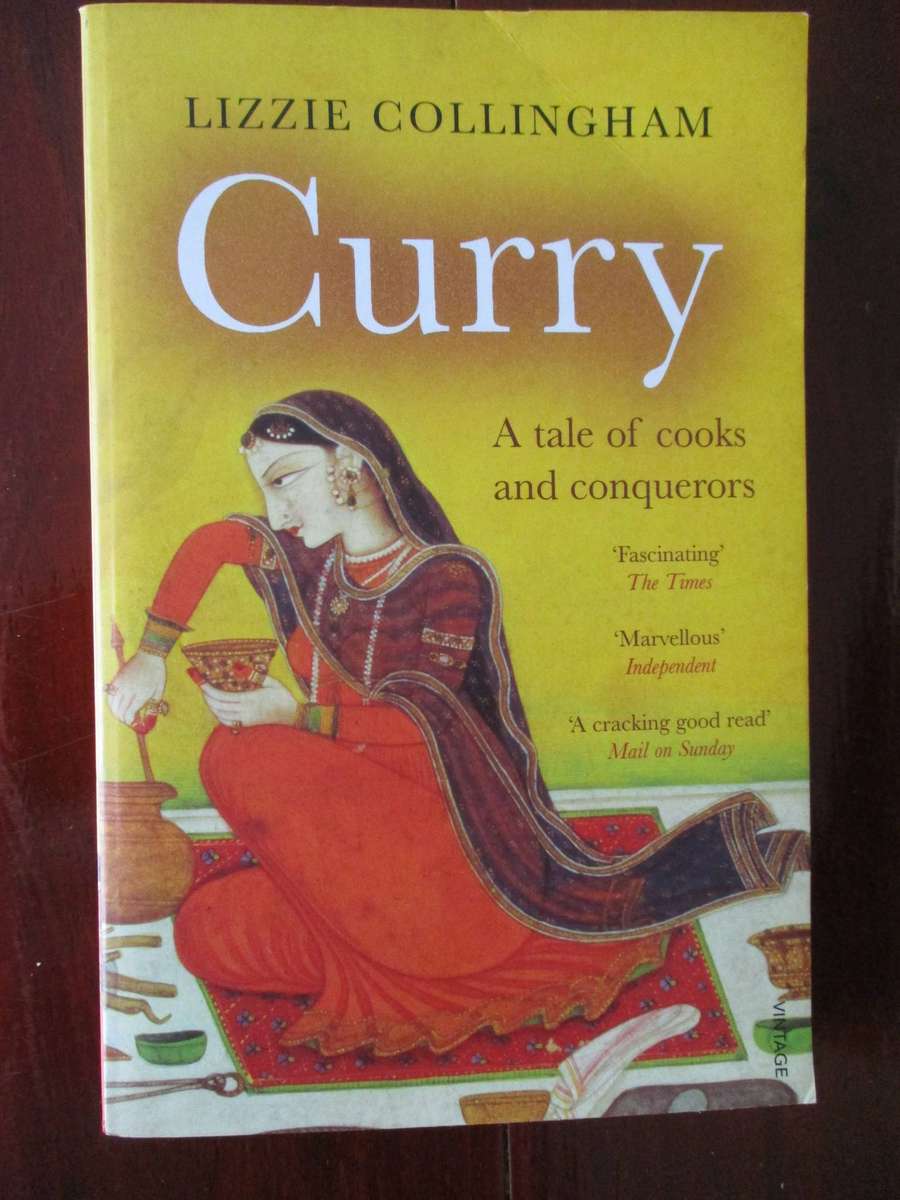 Curry: A tale of cooks and conquerors - Lizzy Collingham