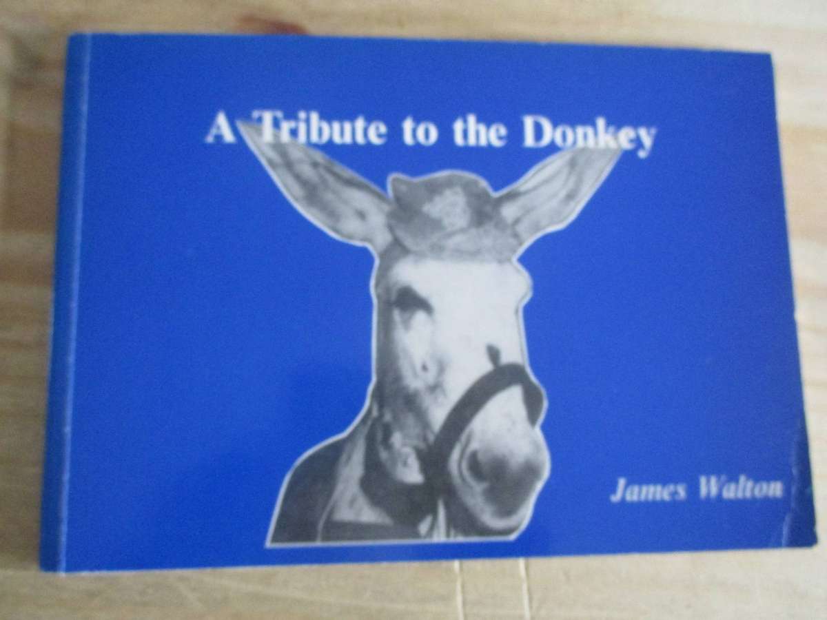 A Tribute to the Donkey - James Walton