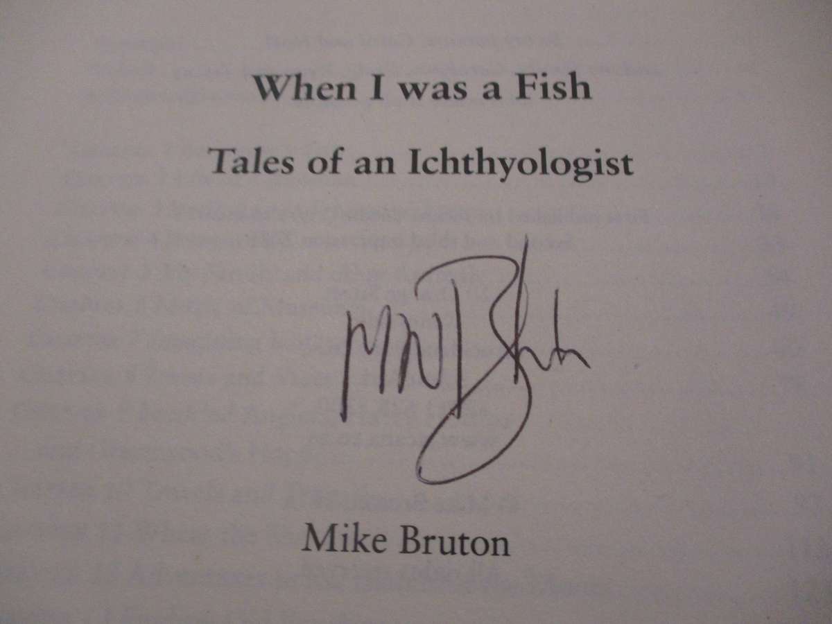 When I was a Fish - Tales of an Ichthyologist. By Mark Bruton (SIGNED)