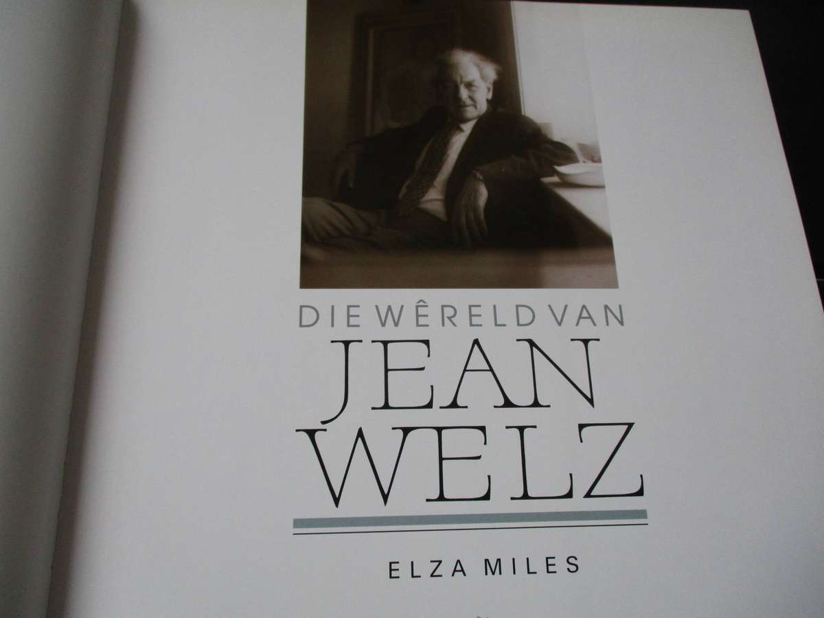 The world of JEAN WELZ. By Elza Miles