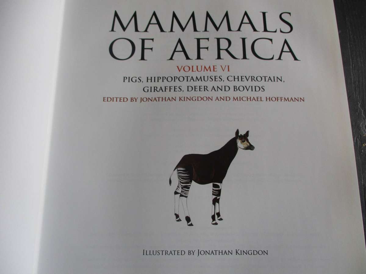 MAMMALS OF AFRICA Volume IV - Pigs, Hippopotamuses, Giraffes, Deer and Bovids