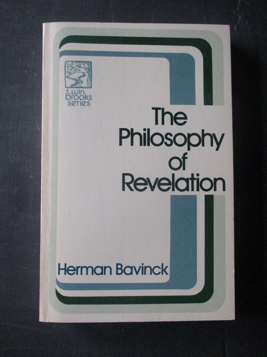 HERMAN BAVINCK - The Philosophy of Revelation
