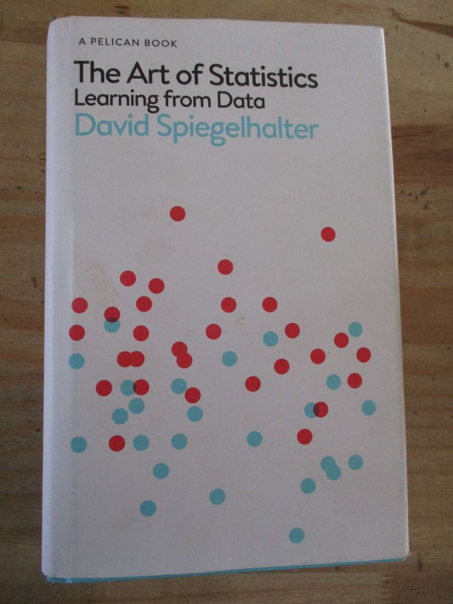 The Art of Statistics: Learning from Data. By David Spiegelhalter