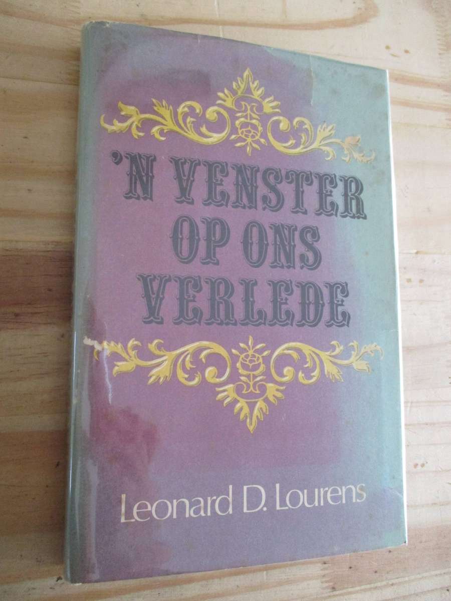 'n Venster op ons verlede. Leonard D Lourens