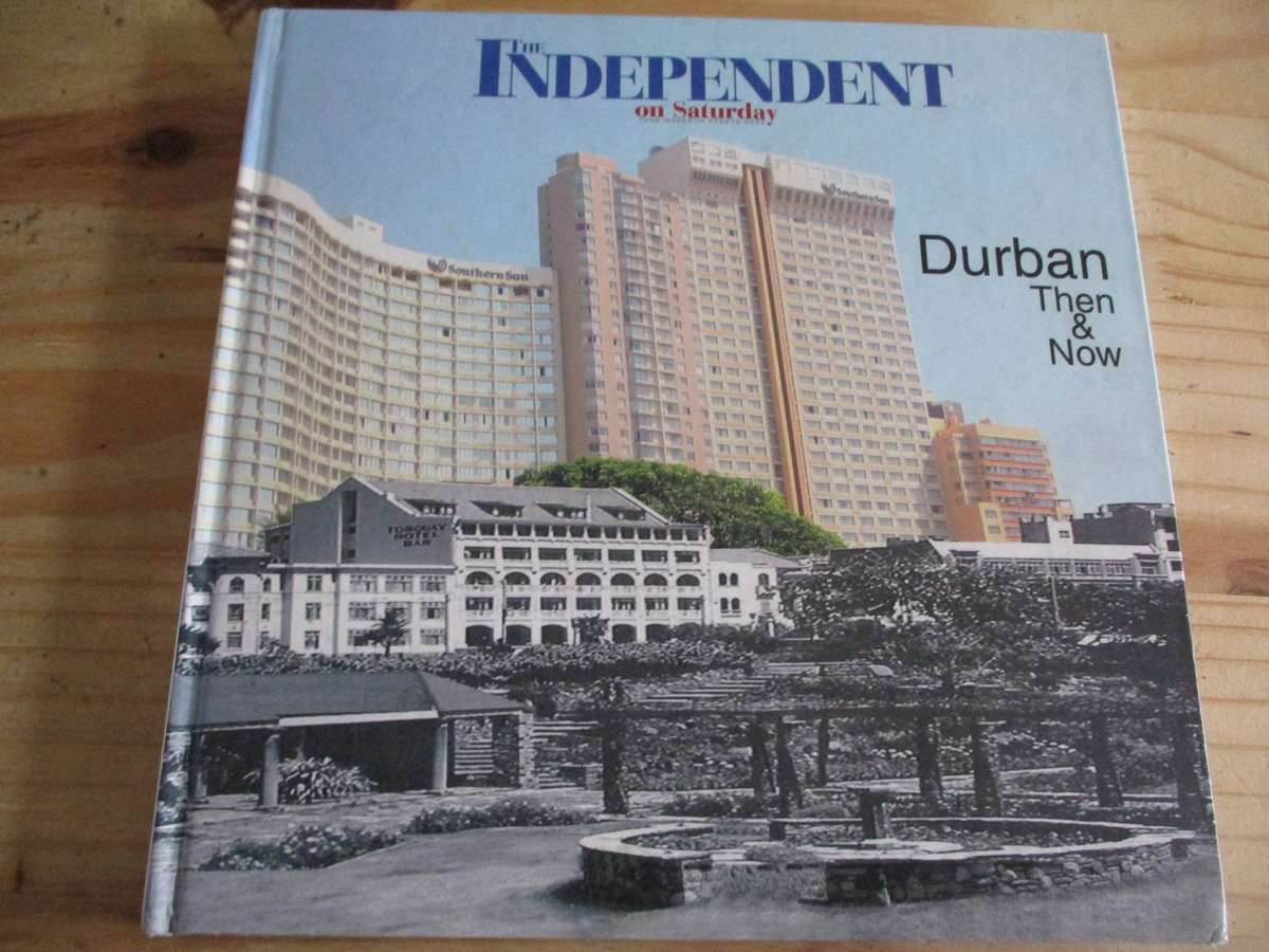 Durban Then & Now (The Independent on Saturday)