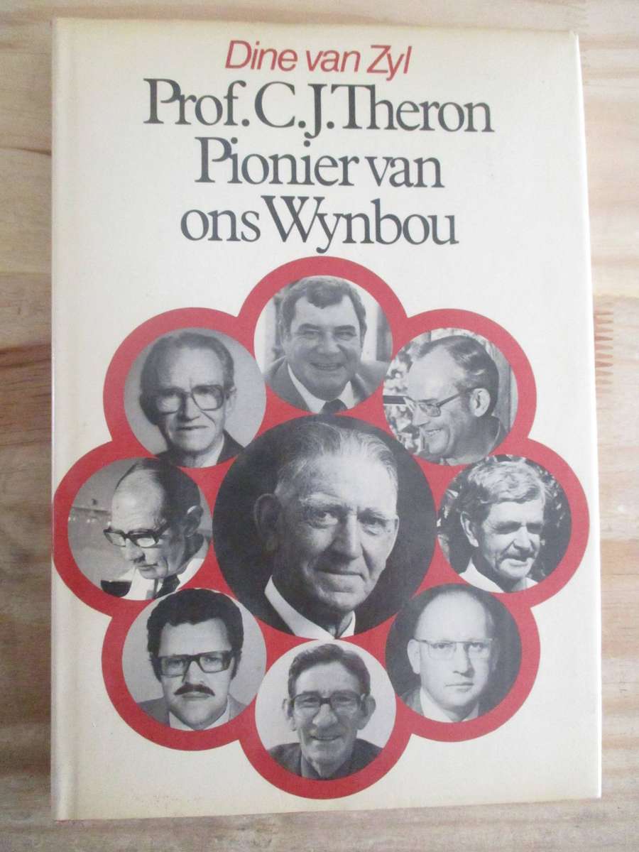 Prof CJ Theron - Pionier van ons Wynbou. GETEKEN deur skrywer en CJ Theron