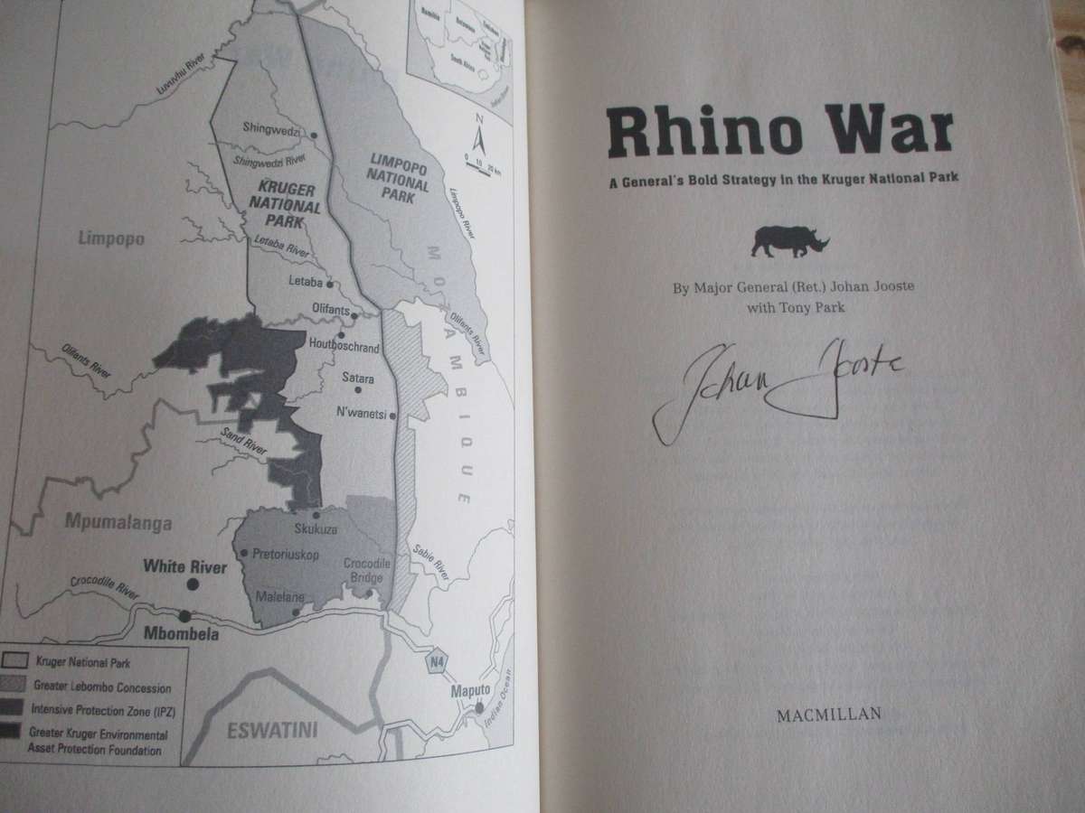 RHINO WAR. A General's Bold Strategy in the Kruger National Park. SIGNED Maj Gen Johan Jooste