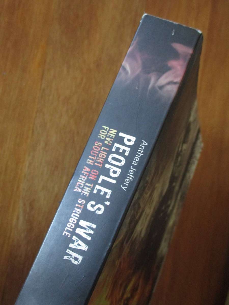 People's War: New Light on the Struggle for South Africa. By Anthea Jeffery