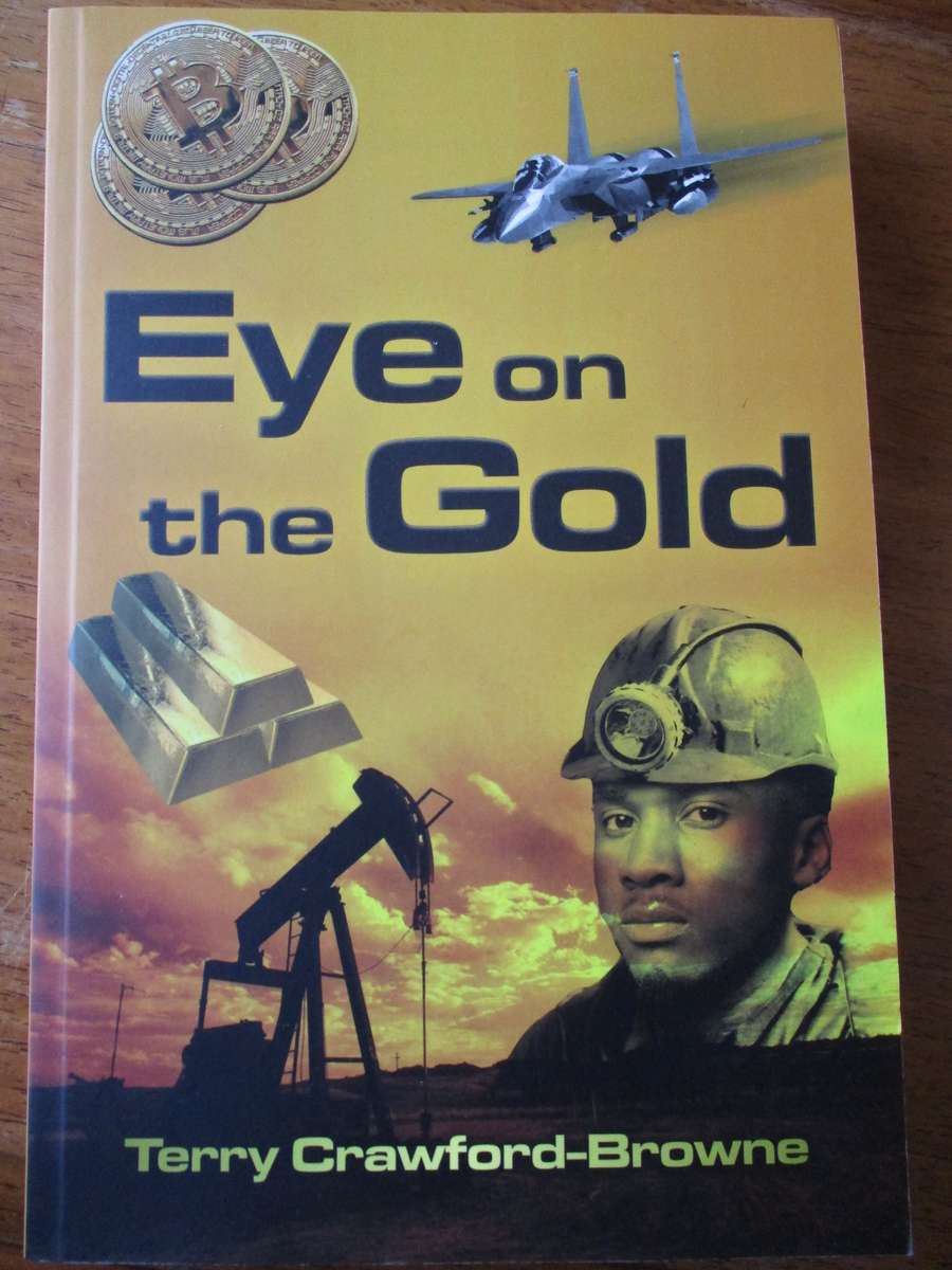 SIGNED. Eye on the Gold Terry Crawford-Browne