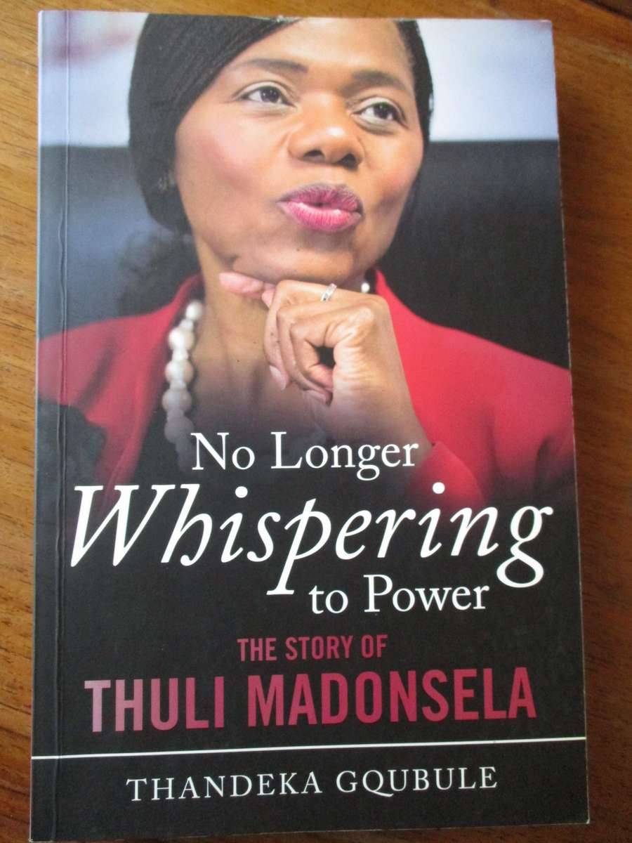 No Longer Whispering to Power  The story of Thuli Madonsela  Thandela Gqubule