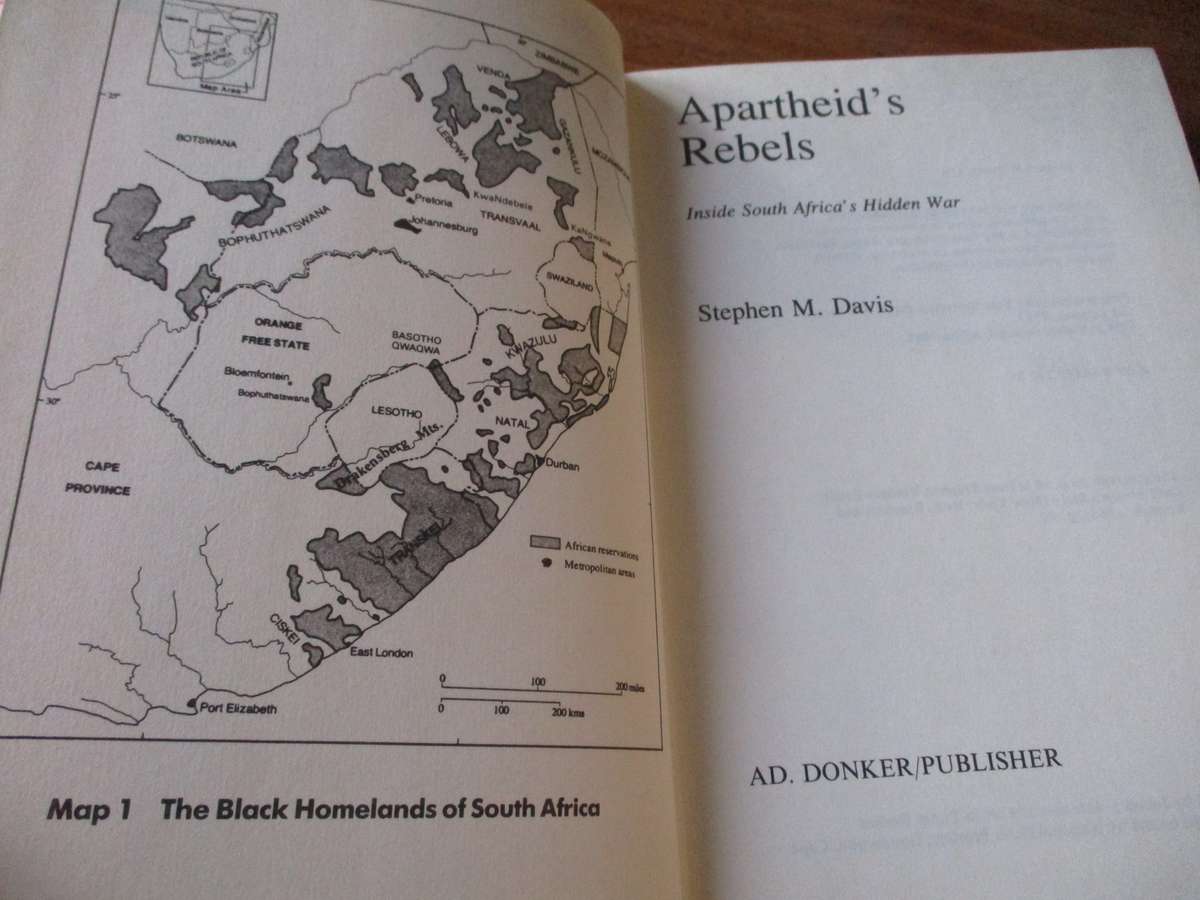 Apartheid's Rebels Inside South Africa's Hidden War  Stephen M. Davis