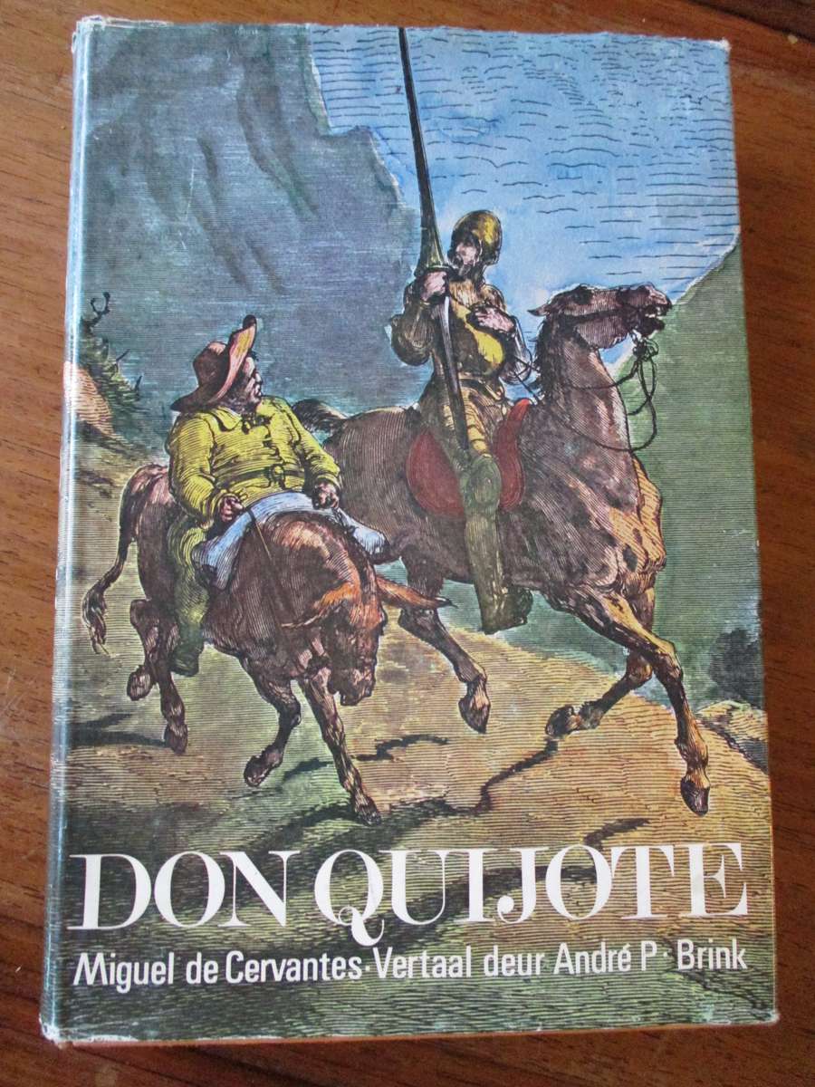 DON QUIJOTE - Miguel de Cervantes.  Vertaal deur Andre P Brink