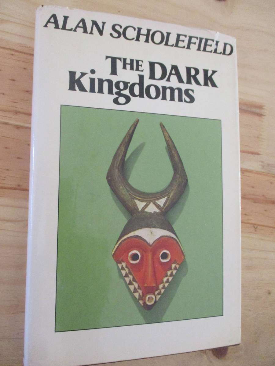 Africana - The Dark Kingdoms. The Impact of White Civilisations on 3 ...