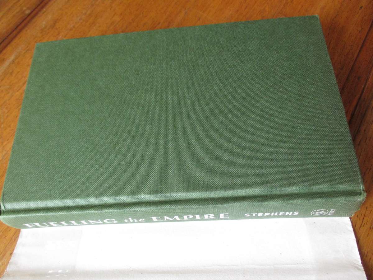 Fuelling the Empire South Africa's Gold and the Road to War  John J. Stephens