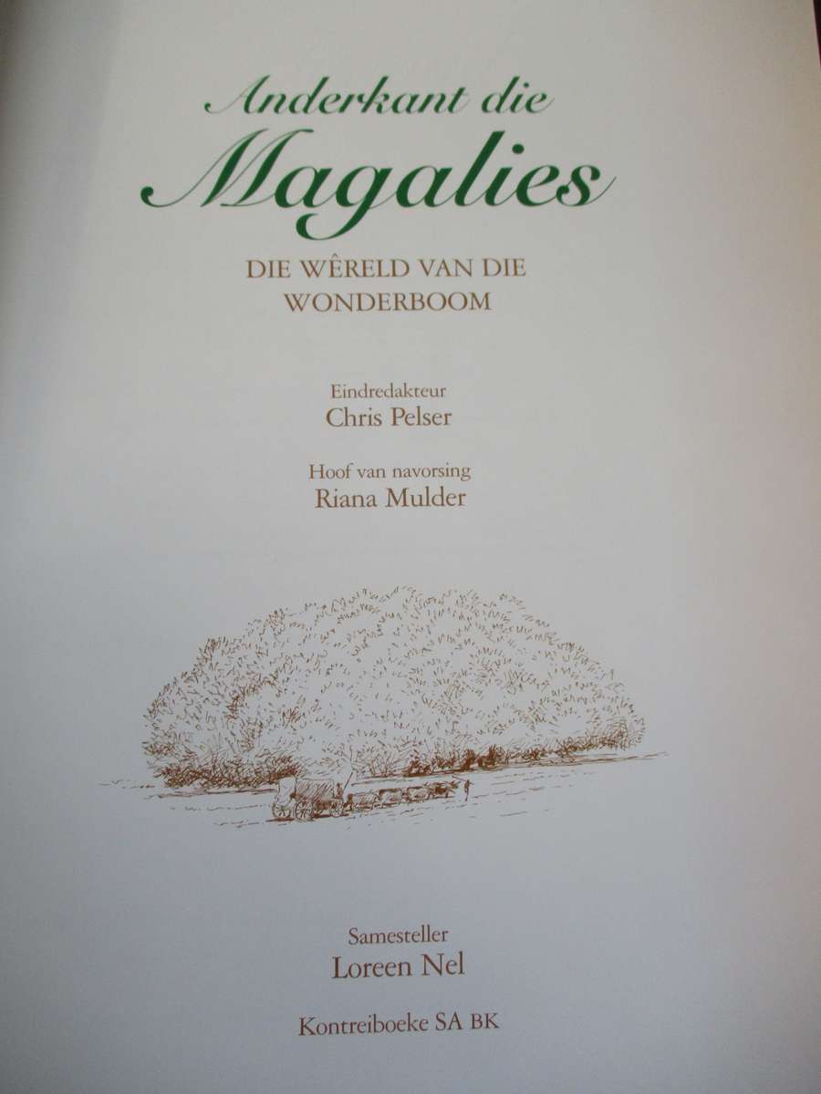 Anderkant die Magalies  Die wereld van die Wonderboom  Samesteller Loreen Nel