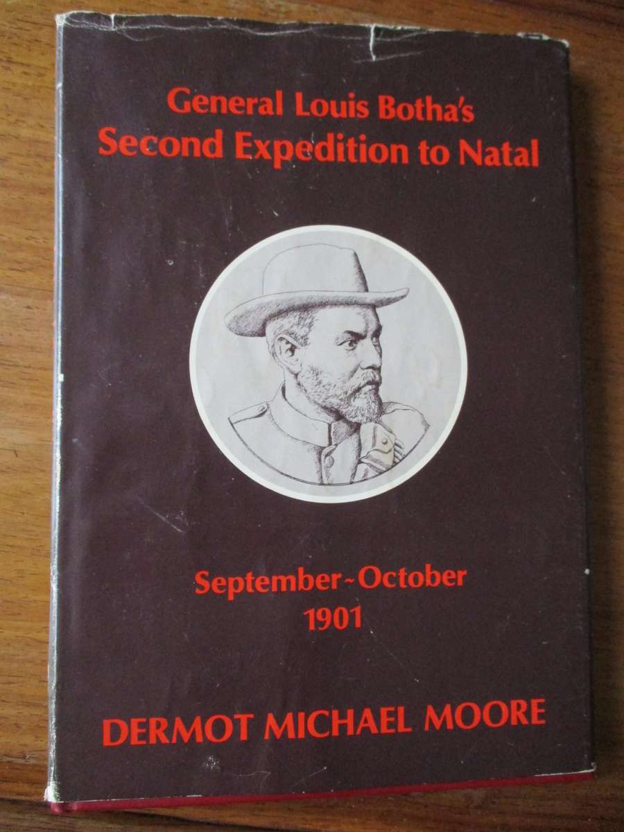General Louis Botha's Second Expedition to Natal  September-October 19901  DM Moore