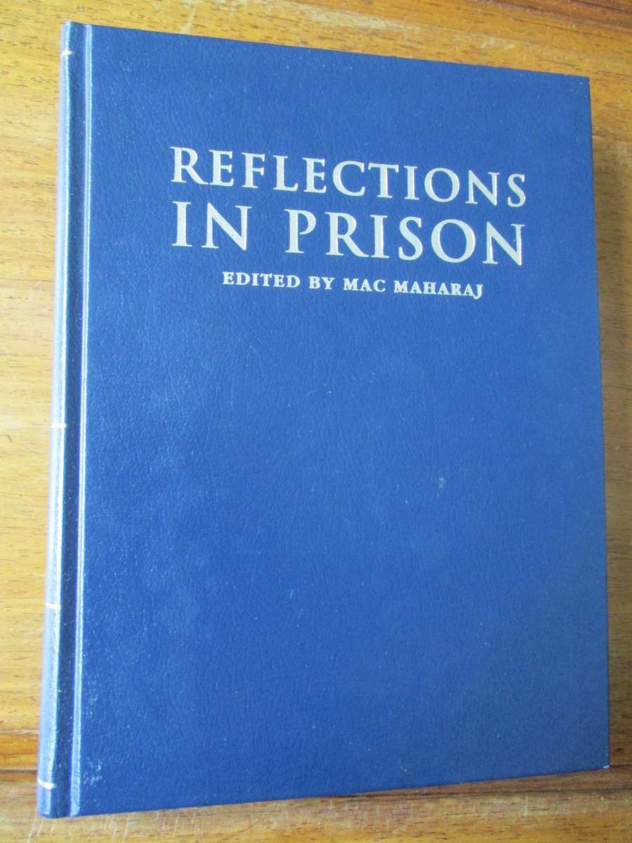 SIGNED. REFLECTIONS IN PRISON Edited by Mac Maharaj  Foreword by Desmond Tutu