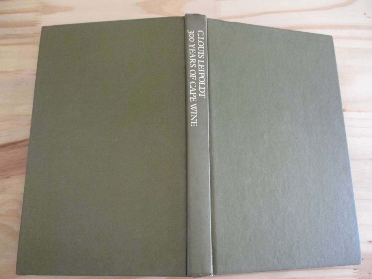 C Louis Leipoldt - 300 Years of Cape Wine
