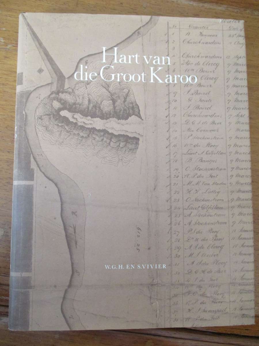 GETEKEN. Hart van die Groot Karoo  W.G.H. en S. Vivier Kerkgeskiedenis Beaufort-Wes en omstreke