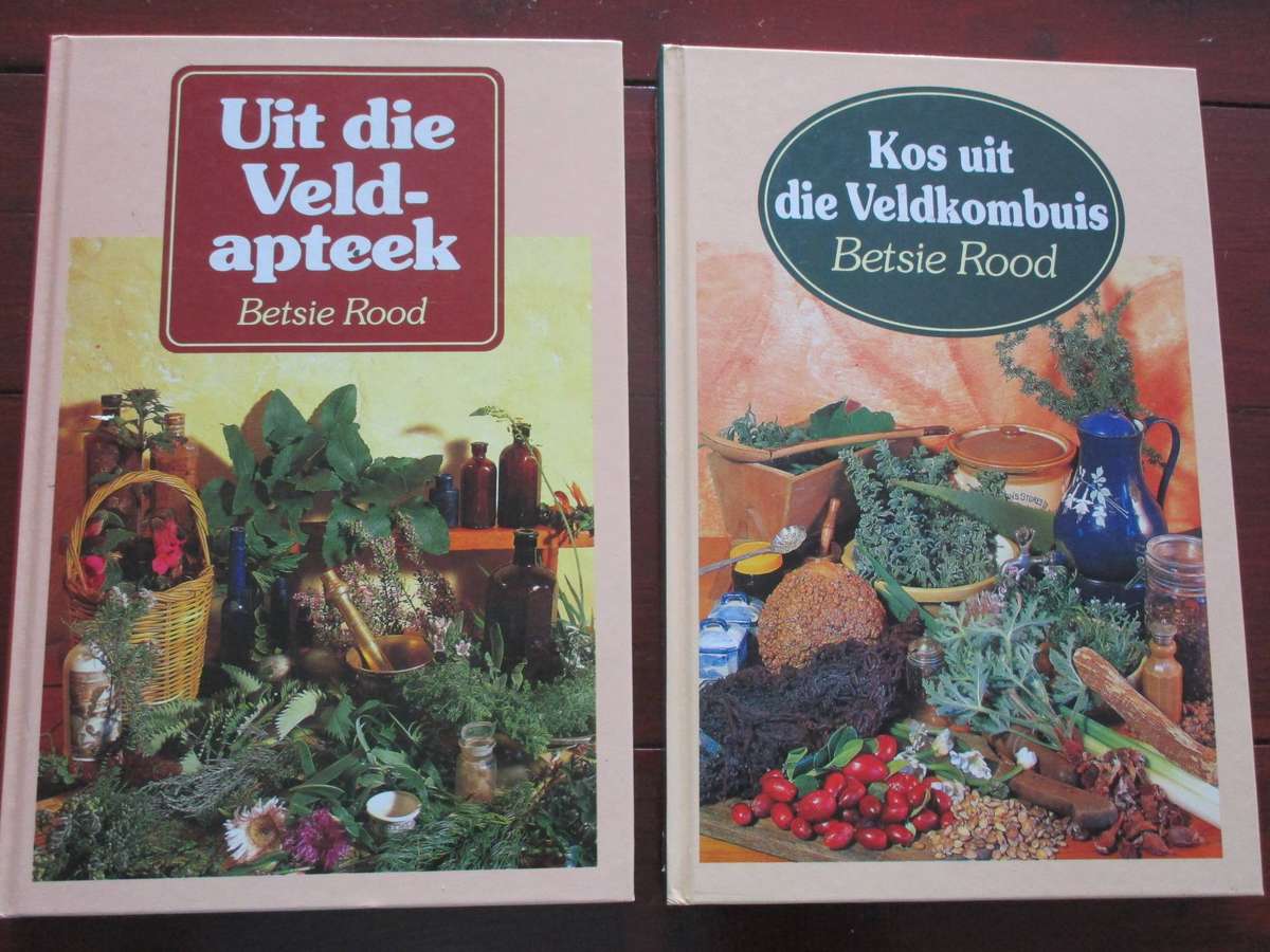 Betsie Rood: Kos uit die Veldkombuis & Uit die Veldapteek