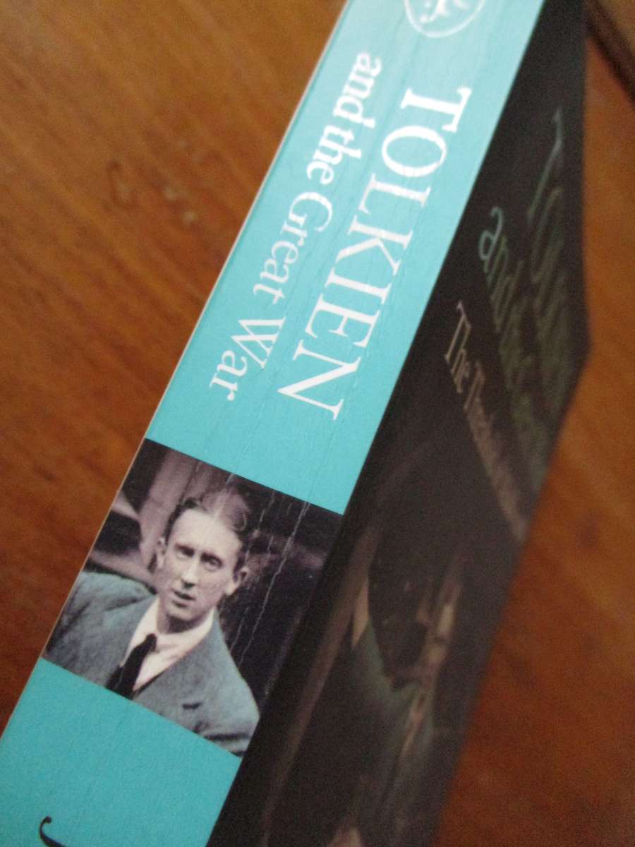 TOLKIEN and the Great War  The Threshold of Middle-earth  John Garth