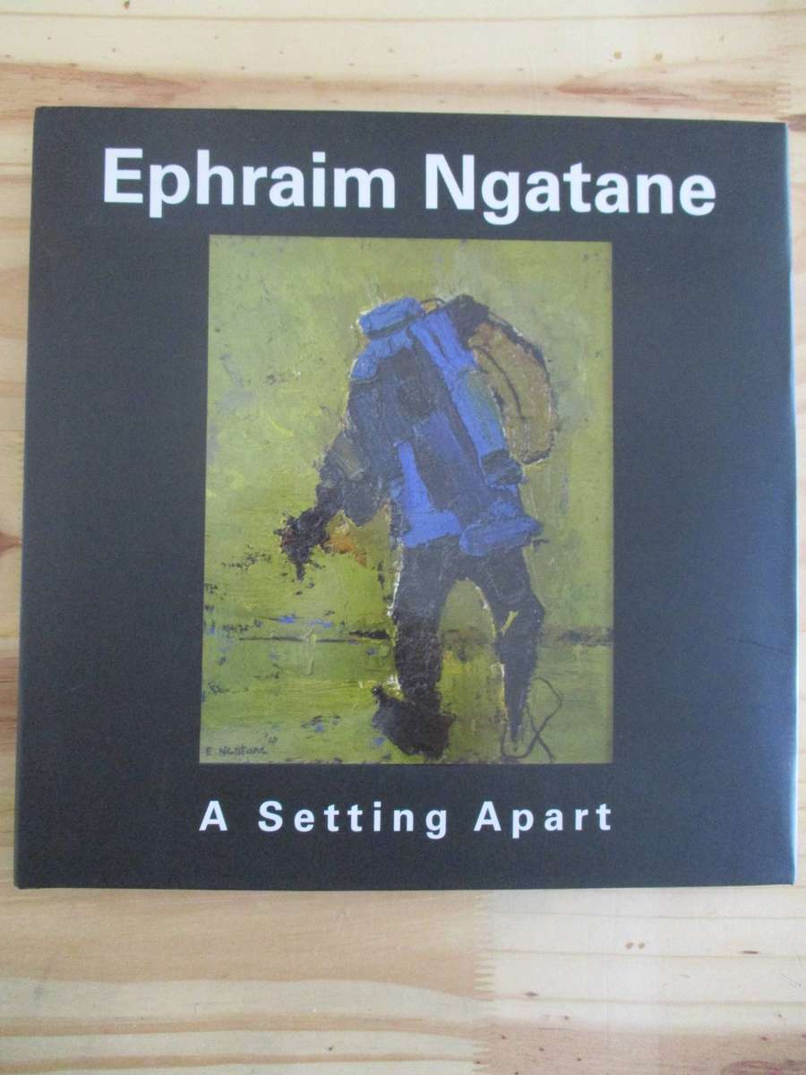 Ephraim Ngatane - A Setting Apart