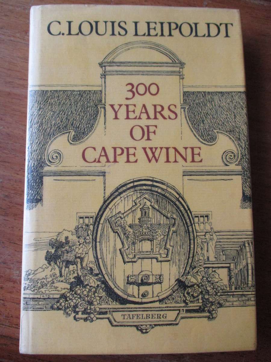 C. Louis Leipoldt  300 Years ofCape Wine