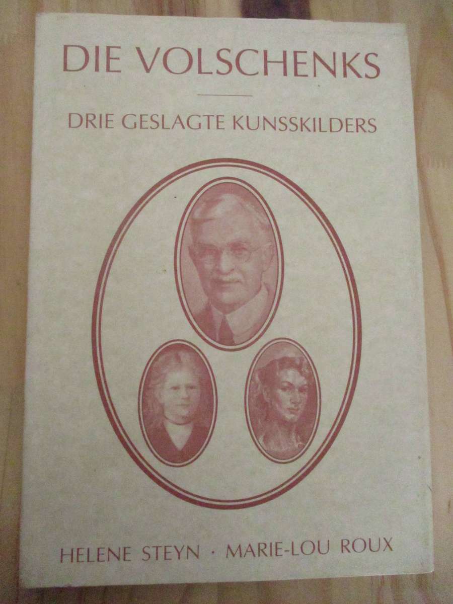 Die Volschenks - Drie Geslagte Kunsskilders