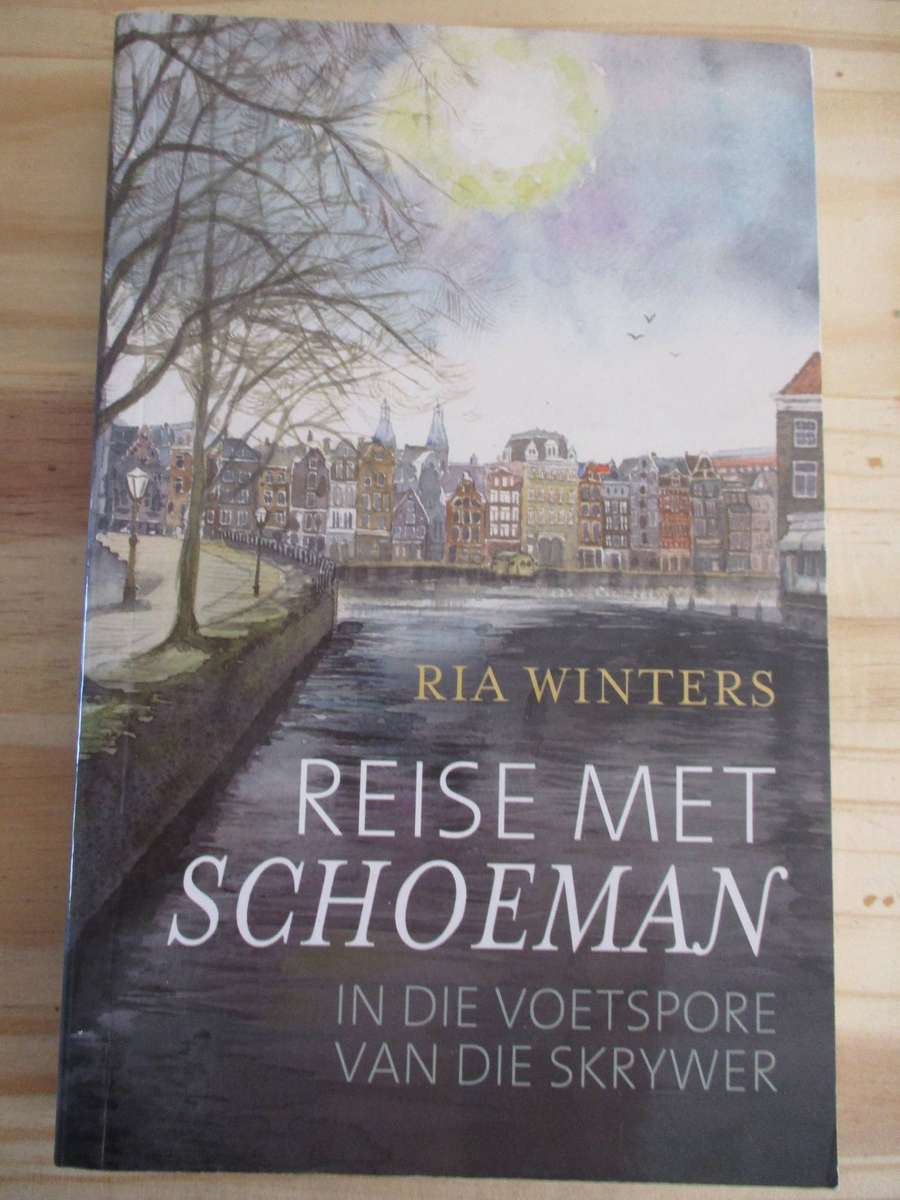 Reise met Schoeman. In die voetspore van die skrywer (Karel Schoeman). Deur Ria Winters