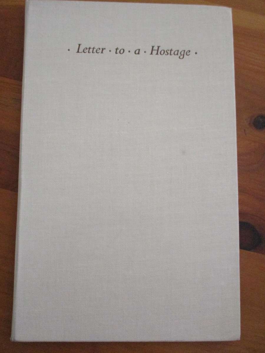 Letter to a Hostage  Antoine De Saint-Exupery  Translated by Jacqueline Gerst
