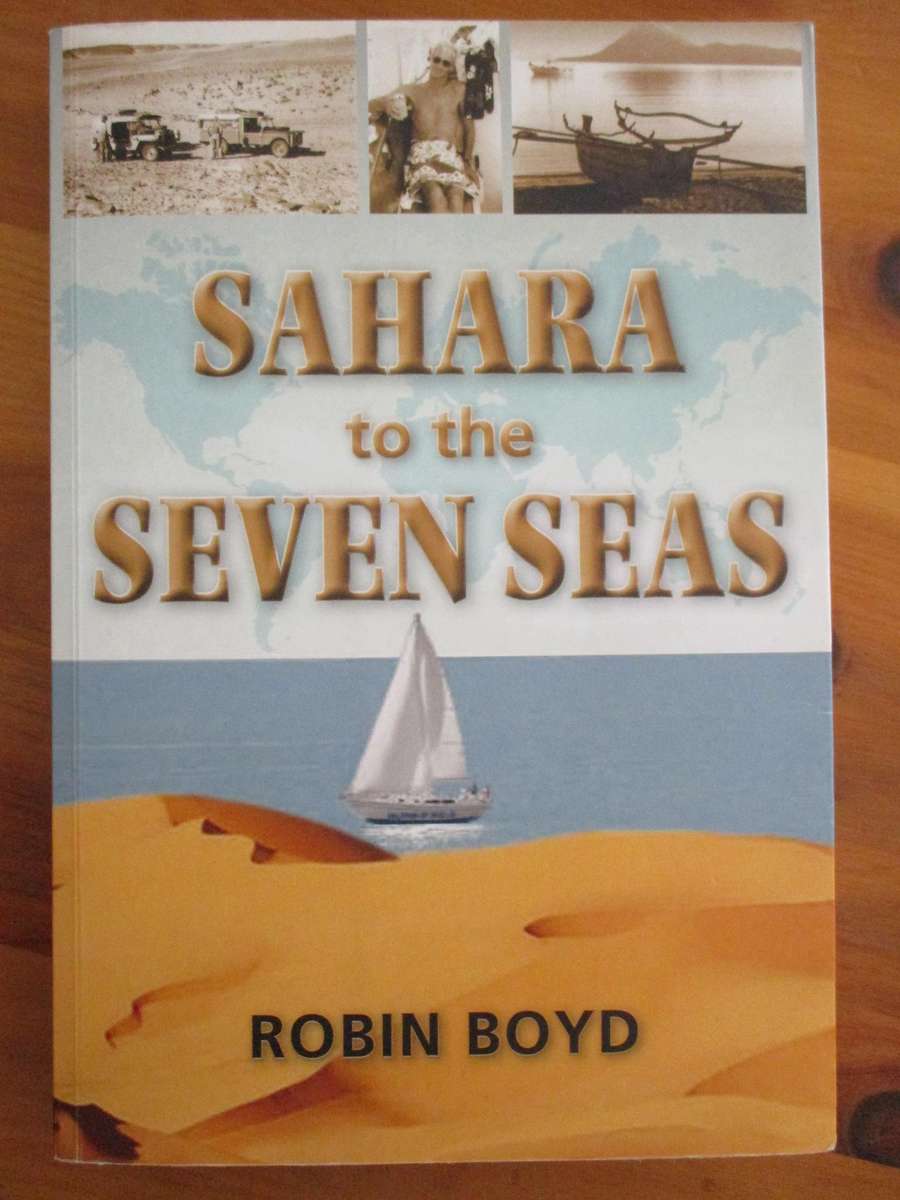 SIGNED. Sahara to the Seven Seas  Robin Boyd