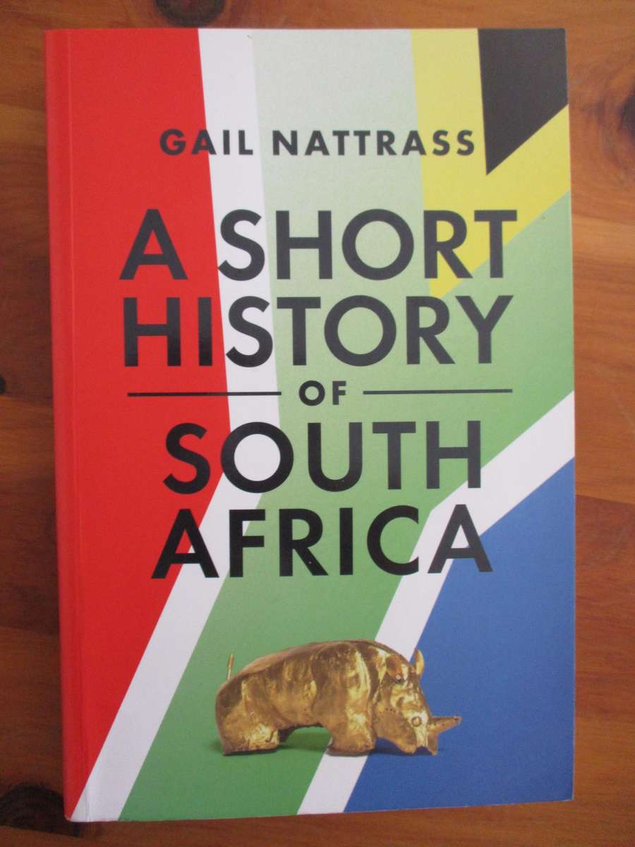 A Short History of South Africa. Gail Nattrass