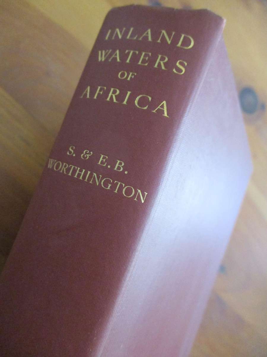 Inland Waters of Africa. Worthington ...expeditions to the great lakes of Kenya and Uganda...