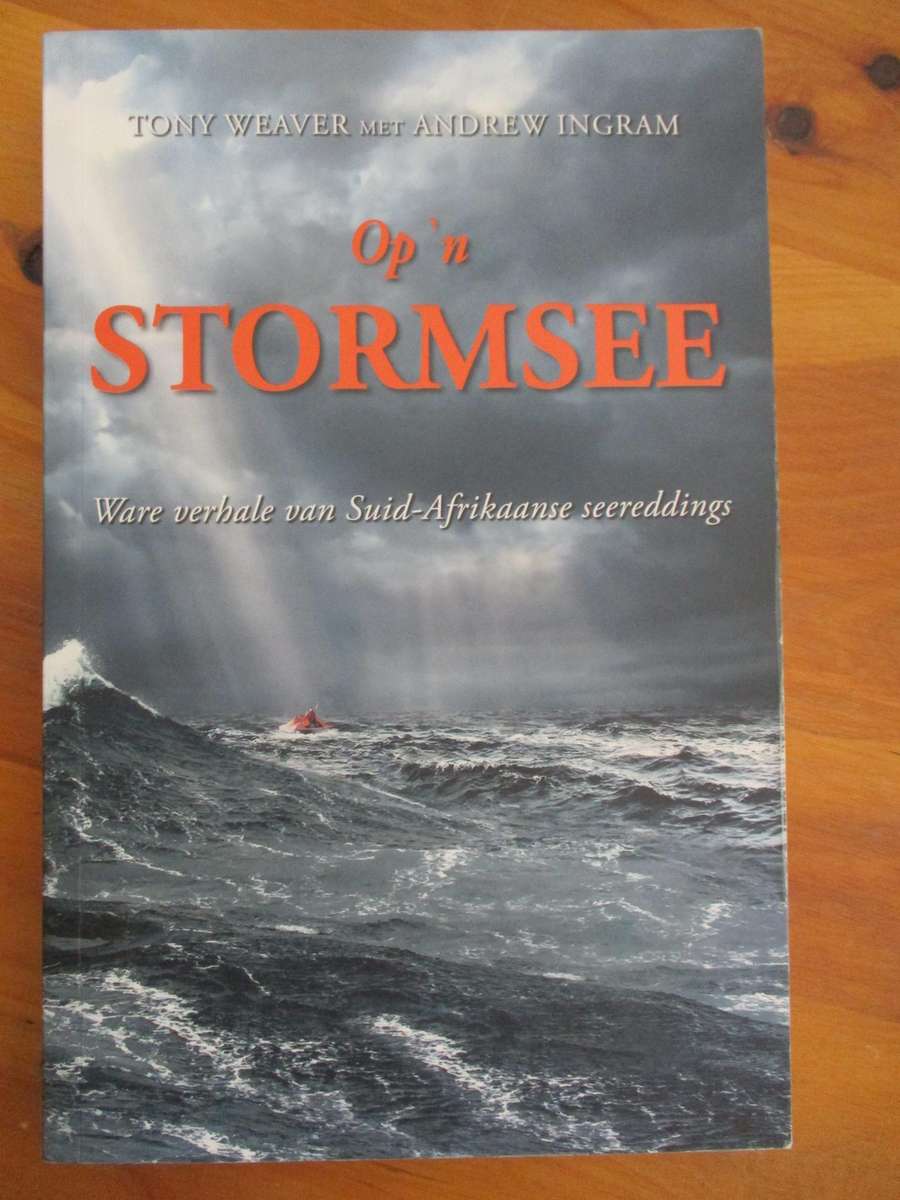 Op 'n Stormsee. Ware verhale van SA seereddings