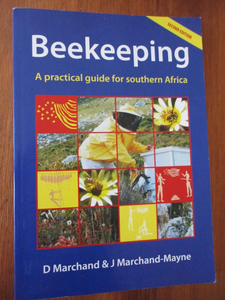 Beekeeping: A practical guide for southern Africa. D Marchand & J Marchand-Mayne