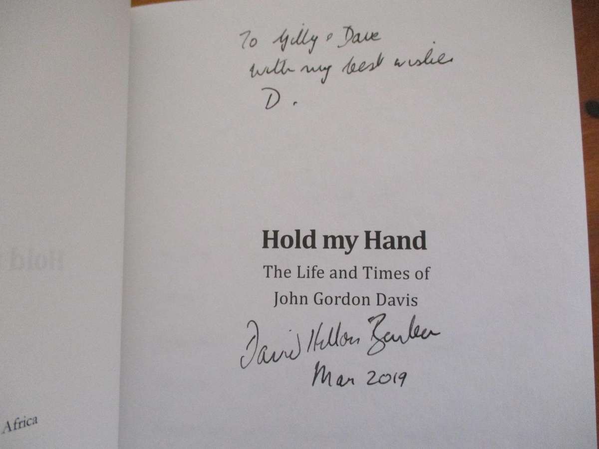 Hold my hand - The Life and times of John Gordon Davis. Signed by author