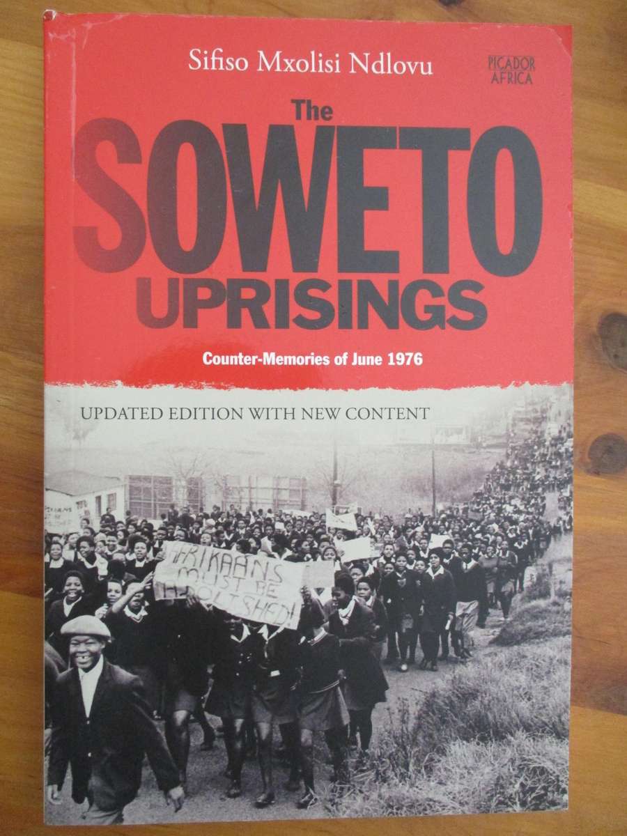 THE SOWETO UPRISINGS - Counter-Memories of June 1976