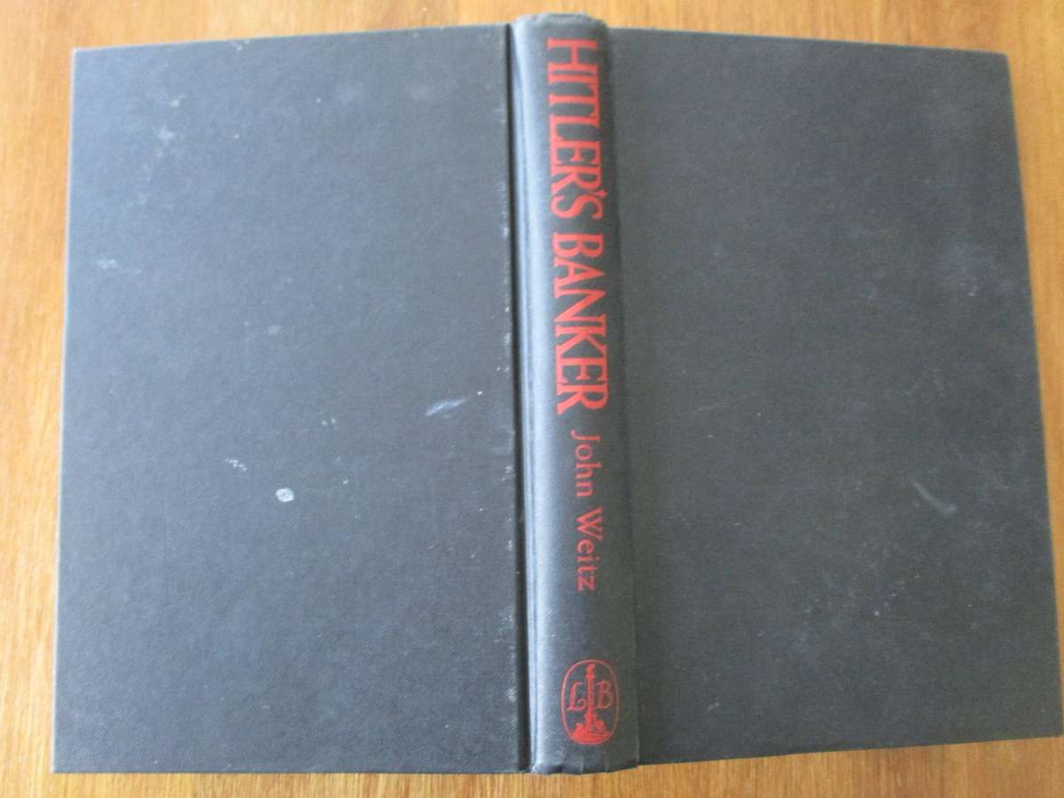 Hitler's Banker. By John Weitz
