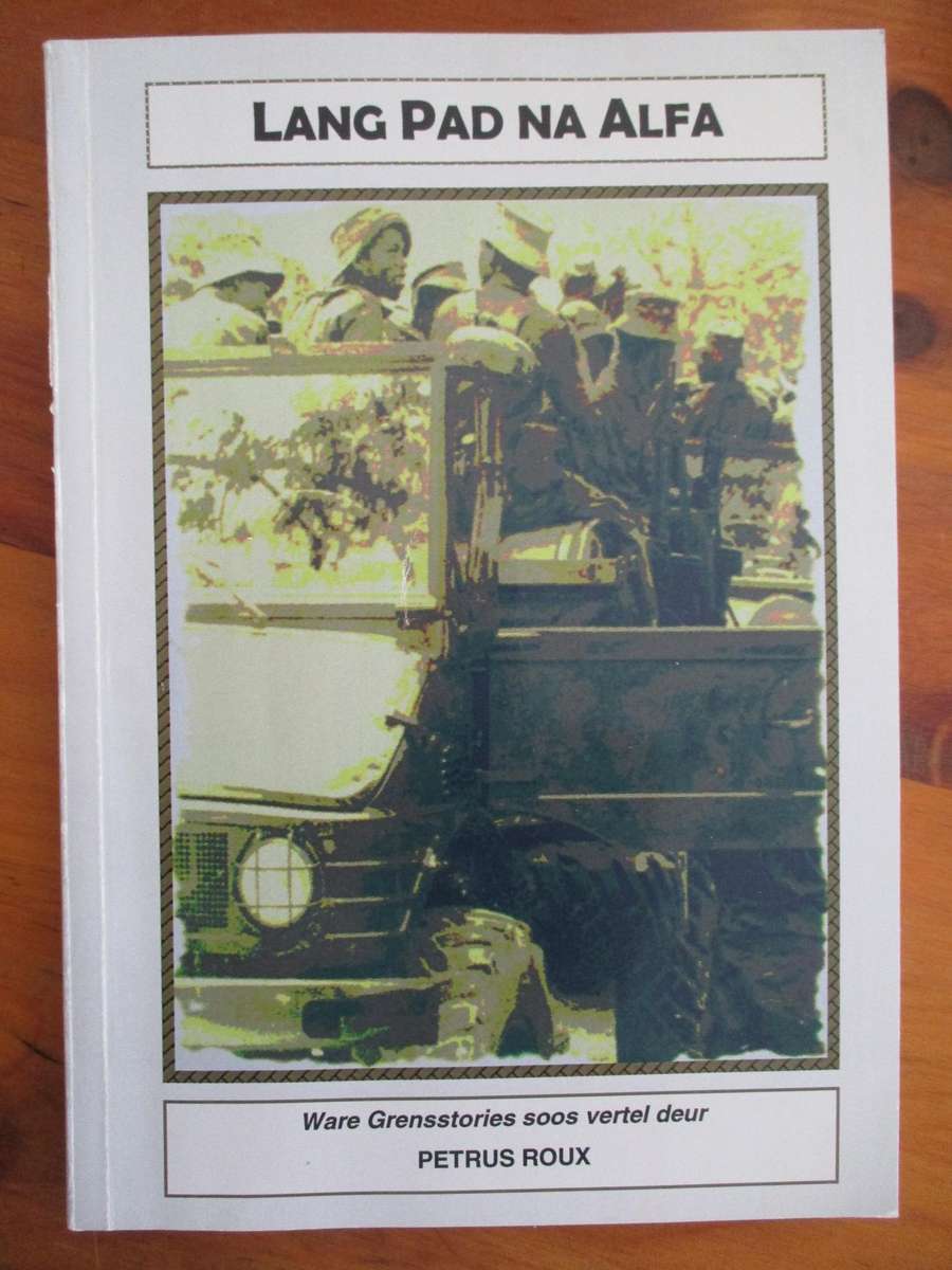 Lang pad na Alfa  Ware Grensstories soos vertel deur Petrus Roux