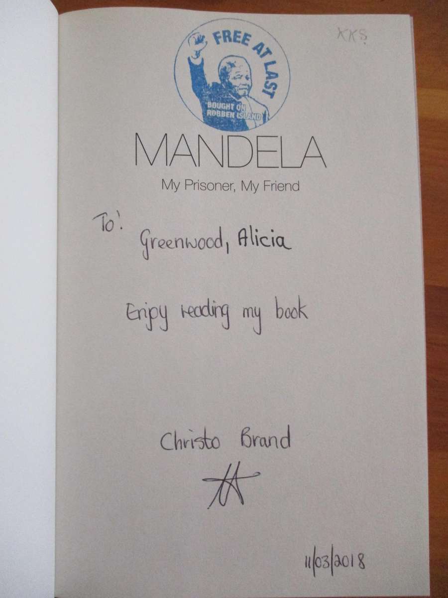 MANDELA. My Prisoner, my Friend. SIGNED by Christo Brand