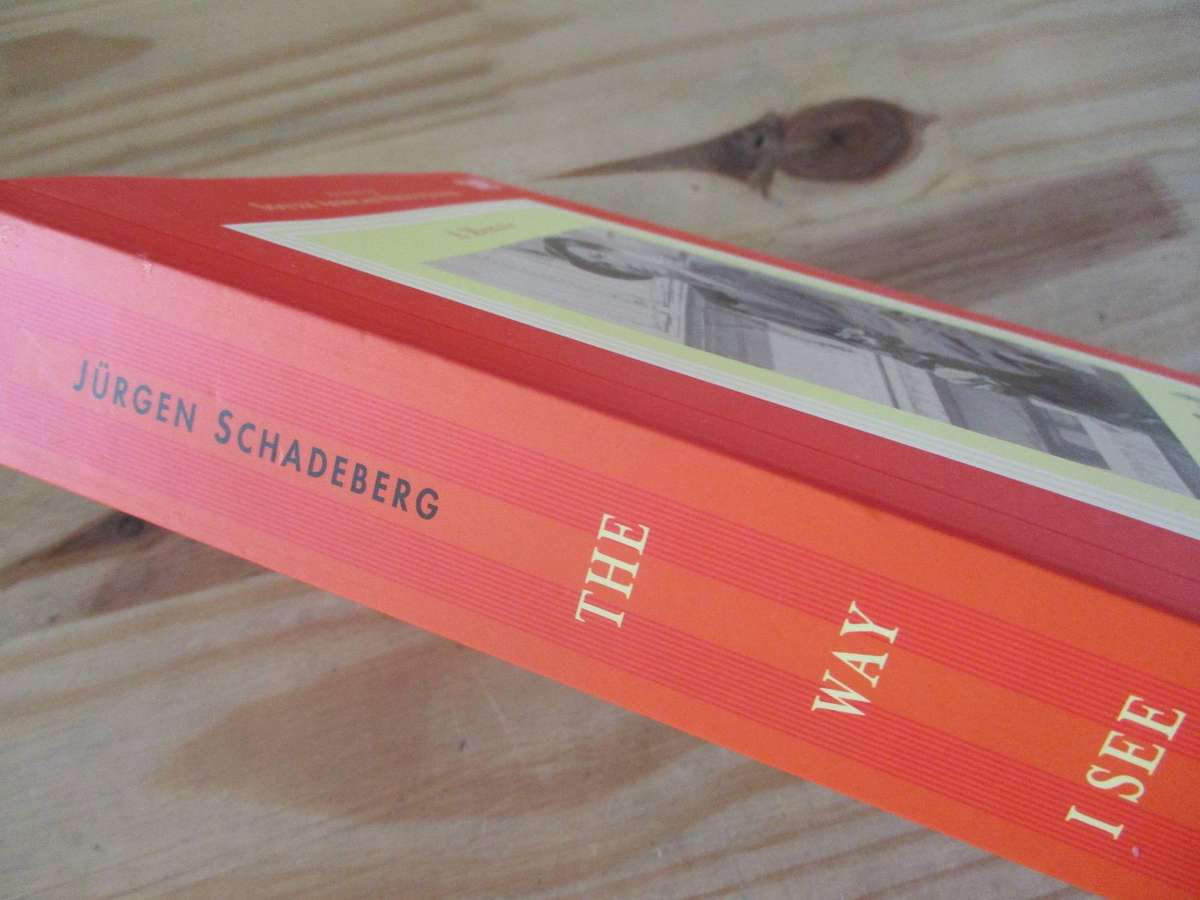 The Way I See It. JURGEN SCHADEBERG. A Memoir
