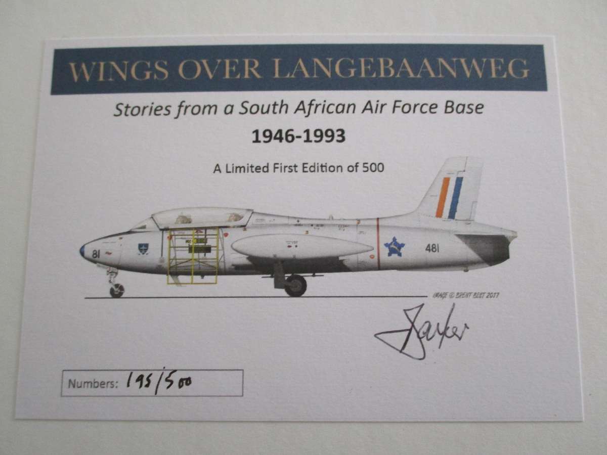 Signed & Numbered. WINGS OVER LANGEBAANWEG - Stories from a South African Air Force Base 1946-1993