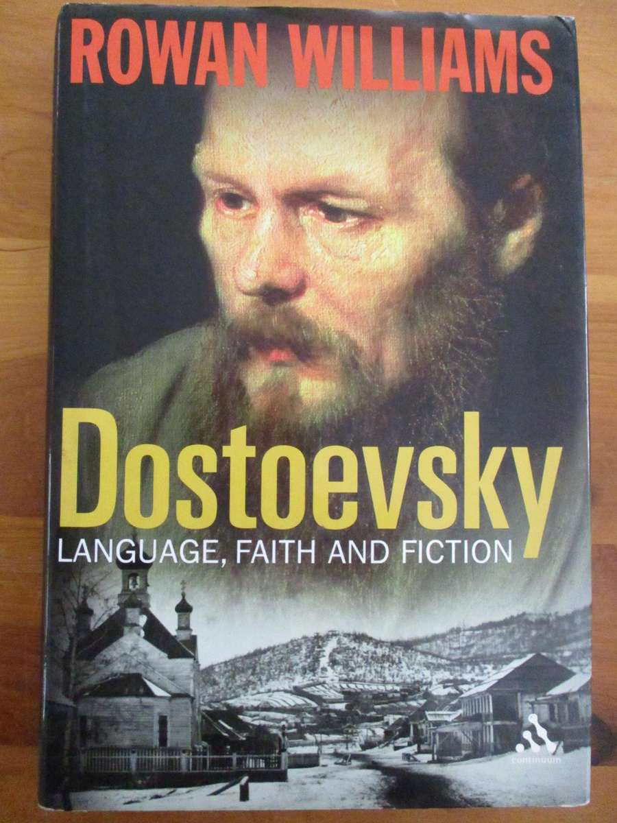 DOSTOEVSKY. Language, Faith and Fiction. By Rowan Williams