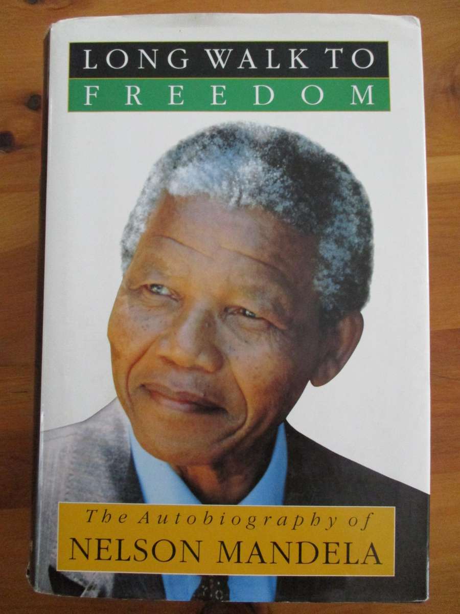 Long Walk to Freedom Nelson Mandela