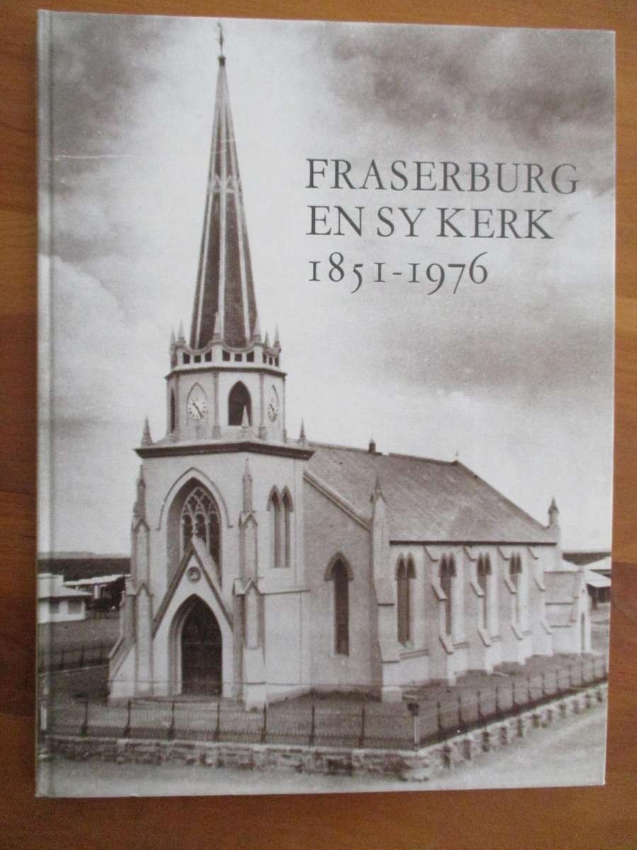FRASERBURG EN SY KERK 1851-1976