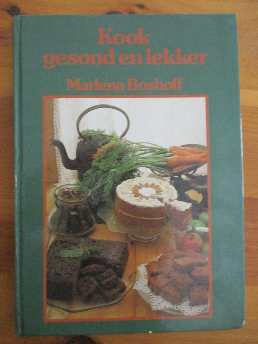 Kook gesond en lekker. Marlena Boshoff